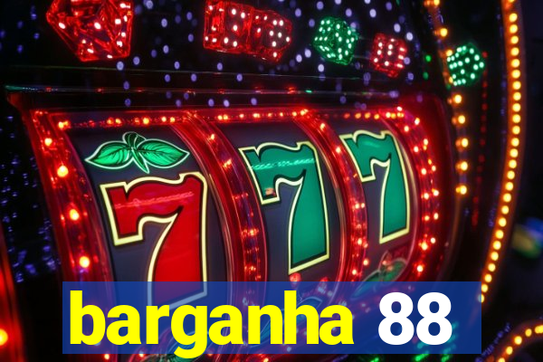 barganha 88